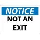  Notice NOT AN EXIT Sign - 1441624