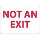  NOT AN EXIT Sign - 1441644